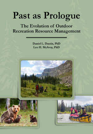 Past as Prologue The Evolution of Outdoor Recreation Resource Management