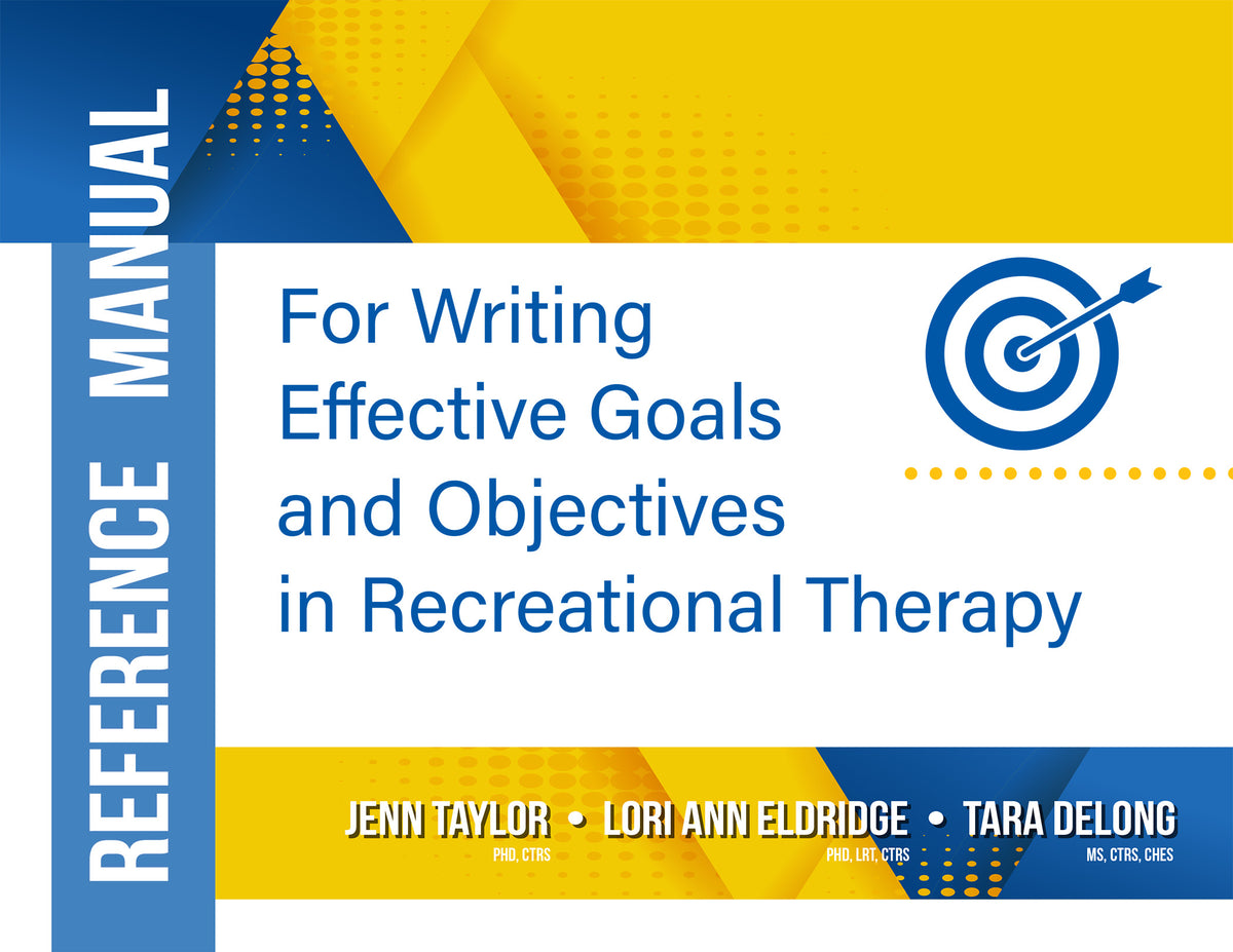 Reference Manual For Writing Effective Goals and Objectives in Recreat ...