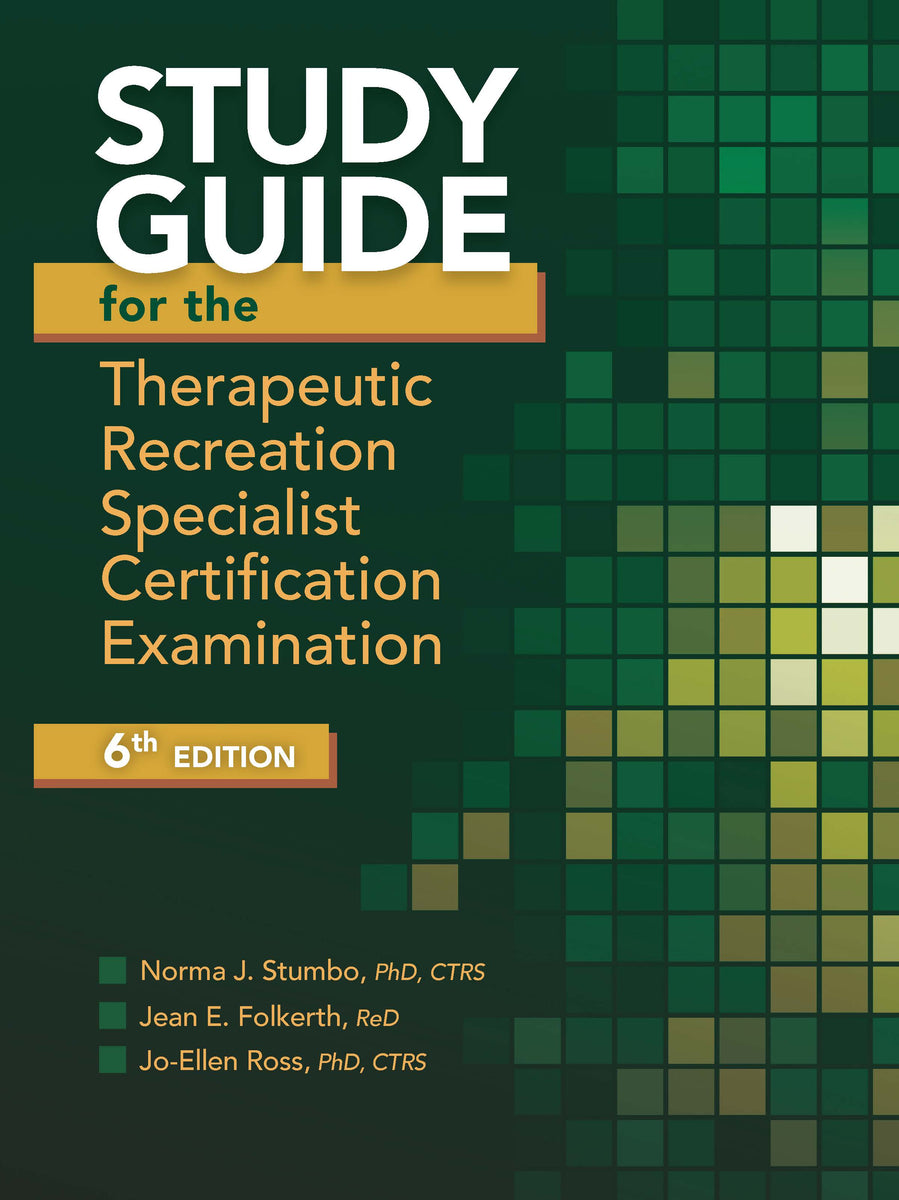 Study Guide for the Therapeutic Recreation Specialist Certification Ex ...