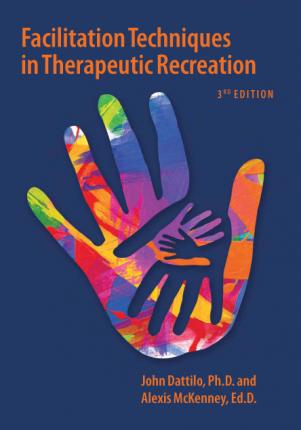 Facilitation Techniques in Therapeutic Recreation, 3rd ed. - eBook