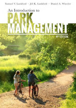 An Introduction to Park Management, 4th ed.