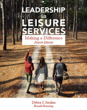 Leadership in Leisure Services, 4th ed.