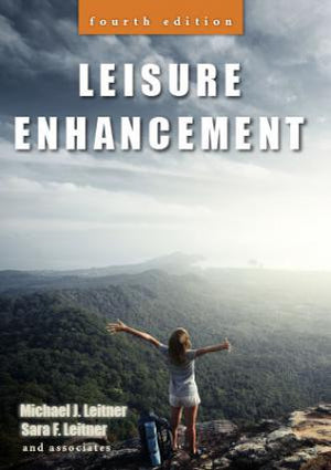Leisure Enhancement, 4th ed.
