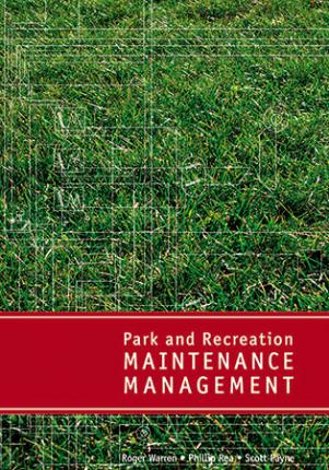 Park and Recreation Maintenance Management, 4th ed. - eBook
