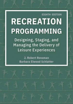 Recreation Programming, 8th ed.