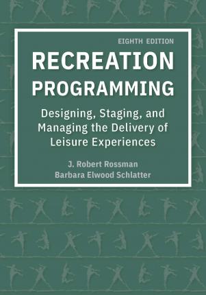 Recreation Programming 8th ed.