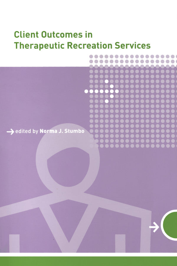 Client Outcomes in Therapeutic Recreation Services - eBook