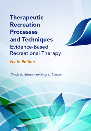 Therapeutic Recreation Processes and Techniques 9th Ed