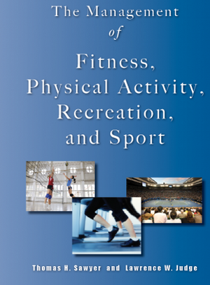 The Management of Fitness, Physical Activity, Recreation, and Sport